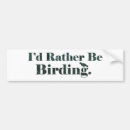 Search for birdwatching bumper stickers Birding