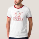 Search for slot car tshirts Racers