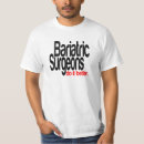 Search for surgeon tshirts Humour
