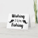 Search for funny fishing cards Quote