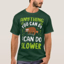 Search for i can do anything tshirts Cute
