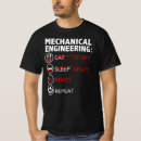 Search for mechanical engineering tshirts Engineers