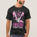 Search for crush cancer tshirts Breast
