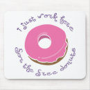 Search for doughnuts mousepads Humour