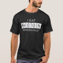 Search for funny bacon sayings tshirts Table