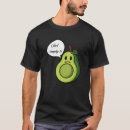 Search for funny avocado tshirts Avocados