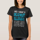 Search for nut allergies tshirts Allergic