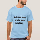 Search for my wife knows everything tshirts Funny