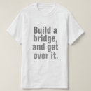 Search for bridge saying tshirts Humour