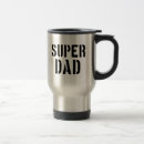 Search for super dad travel mugs Father