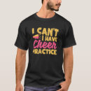 Search for cheer practice tshirts Have