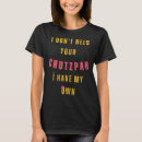Search for chutzpah tshirts Funny