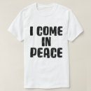 Search for i come in peace tshirts Couples