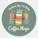 Search for coffee mug stickers Caffeine lover