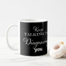 Search for keep talking mugs I'm diagnosing you