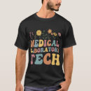 Search for medical lab tech tshirts Laboratory