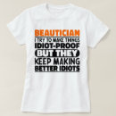 Search for beautician tshirts Beauty