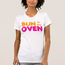 Search for bun in the oven tshirts Maternity