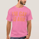 Search for go away tshirts Leave me alone