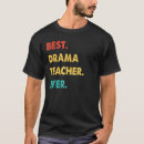 Search for drama tshirts Teacher