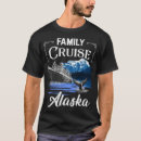 Search for alaska cruise mens tshirts Trend