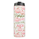 Search for pumpkin spice travel mugs Everything nice