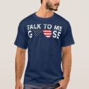 Search for talk to me goose tshirts Vacation