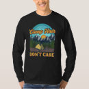 Search for no hair dont care tshirts Camping