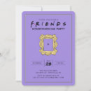 Search for binge invitations Friends memorabilia