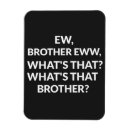Search for brother magnets Meme