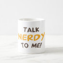 Search for talk nerdy to me mugs Humour