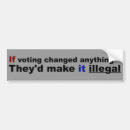 Search for making changes bumper stickers Politics