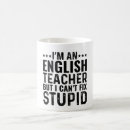 Search for english teacher mugs Funny quotes