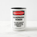 Search for funny menopause mugs Menopausal