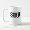 Search for stfu drinkware Shut up