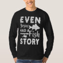 Search for jesus fish tshirts Fishing