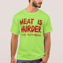 Search for meat is murder tshirts Funny