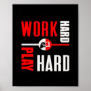 Search for work hard play hard posters Quote