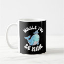 Search for you are mine mugs Whale