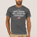 Search for i voted trump tshirts America first