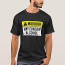 Search for may contain alcohol tshirts Warning