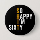Search for funny birthday badges 60th