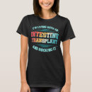 Search for intestine tshirts Surgery