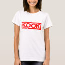 Search for kook tshirts Fun