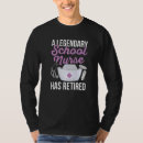 Search for nurse retirement quotes tshirts School