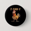 Search for funny chicken badges F caw f