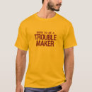 Search for troublemaker clothing Humour