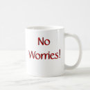 Search for no worries mugs Religious