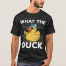Search for what the duck tshirts Duckling
