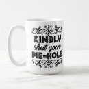 Search for snarky humor mugs Cute
